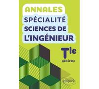 Annales Spécialité Sciences De L'ingénieur Tle Générale
