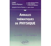 Annales thématiques corrigées de physique - CAPES/Agreg Sciences physiques - Pascal Clavier - Ellipses - broché - Livre