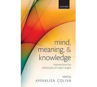 Annalisa Coliva Mind, Meaning, and Knowledge (Relié)