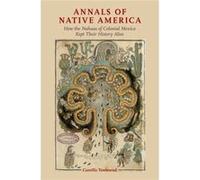 Annals Of Native America Camilla Townsend, (Auteur)