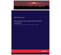 Annals Of The American Associate, Associate Reformed, And Reformed Presbyterian Pulpit
