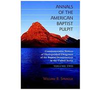 Annals Of The American Baptist Pulpit