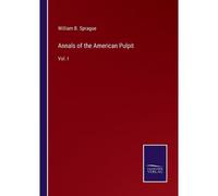 Annals Of The American Pulpit