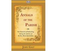 Annals of the Parish Galt, John (Auteur)