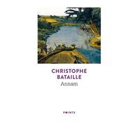 Annam - Christophe Bataille - Points - Poche - Roman
