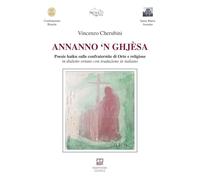 Annanno 'n ghjèsa. Poesie haiku sulle confraternite di Orte e religiose in dialetto ortano con traduzione in italiano