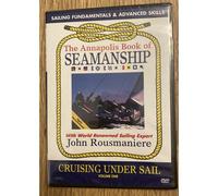 Annapolis Book Of Seamanship Cruising Under Sail Volume 1 - Dvd