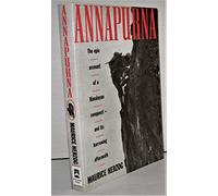 Annapurna, First Conquest of an 8000-Meter Peak: (26,493 Feet)