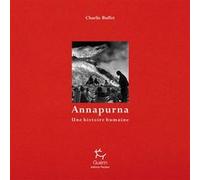 Annapurna - Une histoire humaine Charlie Buffet (Auteur)