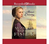 Anna's Crossing: an Novel (The Amish Beginnings Series) [Import]