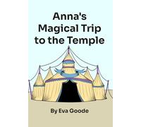 Anna's Magical Trip to the Temple