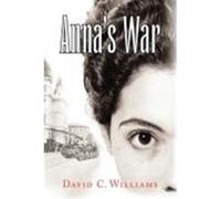 Anna's War Williams, David C. (Auteur)