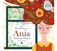 Anne aux pignons verts - Lucy Maud Montgomery (Hörbuch auf Polnisch)