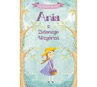 Anne aux pignons verts - Lucy Maud Montgomery (Roman auf Polnisch)