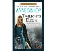 Anne Bishop Twilight's Dawn (Poche)