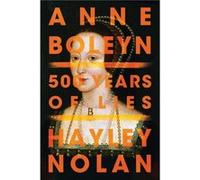 Anne Boleyn by Hayley Nolan Hayley Nolan (Auteur)