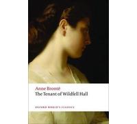 Anne Brontë The Tenant of Wildfell Hall (Poche) Oxford World's Classics