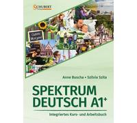 Anne Buscha Szi eutsch A1+: Integriertes Kurs- und Arbeitsbuch (Poche)