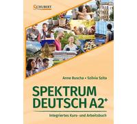 Anne Buscha Szi eutsch A2+: Integriertes Kurs- und Arbeitsbuch (Poche)