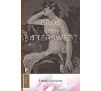 Anne Carson - Eros the Bittersweet An Essay - Paperback - F245z