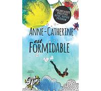 Anne-Catherine est formidable: Coloriages positifs avec votre prénom