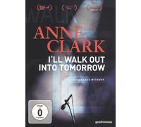 Anne Clark – I'll Walk Out Into Tomorrow – Documentaire – DVD – Neuf