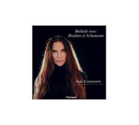 Anne Constantin, Piano Ballade Avec Brahms Et Schumann