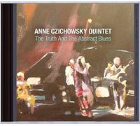 Anne Czichowsky - Truth & the Abstract Blues [New CD]