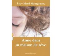 Anne dans sa maison de rêve: Anne, tome 5