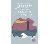 Anne dans sa maison de rêve T5 - Lucy Maud Montgomery - Quebec Amerique - Poche - Roman