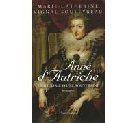 Anne d'Autriche Marie-Catherine Souleyreau (Auteur)