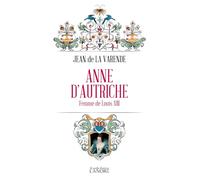 Anne d'Autriche - Femme de Louis XIII