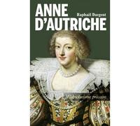 Anne d'Autriche L'absolutisme précaire - Thierry Sarmant - Belin - broché - Biographie