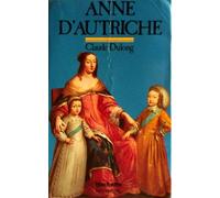Anne d'Autriche: Mère de Louis XIV