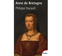 Philippe Tourault – Anne de Bretagne – Biographie – Poche