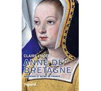 Anne de Bretagne - Claire L'Hoer - Fayard - broché - Biographie
