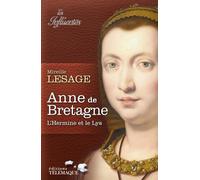 Anne de Bretagne - L'hermine et le lys