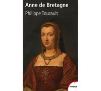Philippe Tourault – Anne de Bretagne – Biographie – Poche