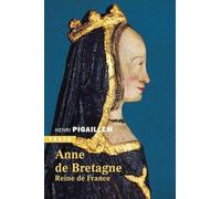 Anne de Bretagne: Reine de France