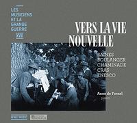 Anne de Fornel - Les Musiciens et la Grande Guerre Vol.17 : Vers la Vie Nouvelle