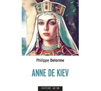 Anne de Kiev - Philippe Delorme - Cerf - Poche - Biographie