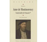 Anne De Montmorency - Grand Maître De François Ier
