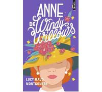 Anne de Windy Willows - Lucy Maud Montgomery - Points - Poche - Roman
