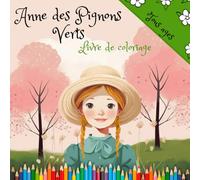 Anne des Pignons Verts French: Livre de coloriage