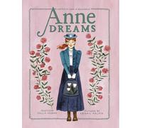 Anne Dreams: Inspired by Anne of Green Gables