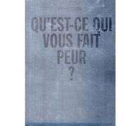 Anne durez qu est ce qui vous fait peur Collectif (Auteur)