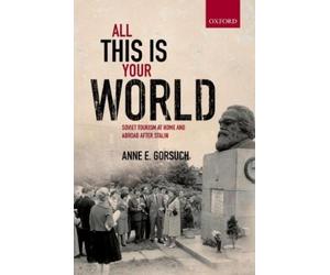 Anne E. Gorsuch All this is your World (Relié)