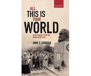 Anne E. Gorsuch All this is your World (Relié)