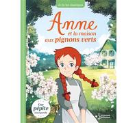 Anne et la maison aux pignons verts Je lis les classiques - Laureen Bouyssou - Larousse - broché - Roman cadet