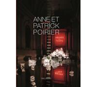Anne et Patrick Poirier Vertiges / Vestiges - Abîmes du temps - Damien Sausset - Gallimard - relié - Catalogue d'exposition